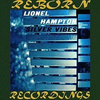 Lionel Hampton – Silver Vibes (HD Remastered)