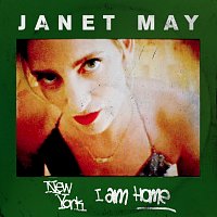 Janet May – New York, I Am Home