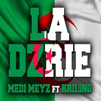 Medi Meyz, Krilino – LA DZRIE