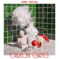Crucchi Gang, Faber – Vieni qui