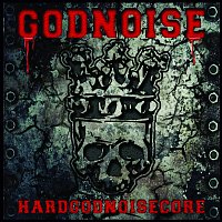 GODNOISE – HARDGODNOISECORE