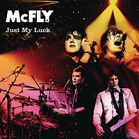 McFly – Just My Luck