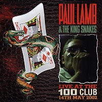Paul Lamb & The King Snakes – Live at the 100 Club