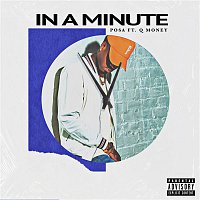 Posa – In a Minute (feat. Q Money)