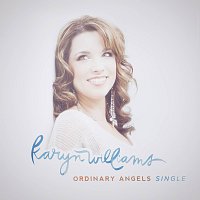 Karyn Williams – Ordinary Angels