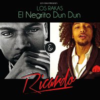 Los Rakas – El Negrito Dun Dun & Ricardo