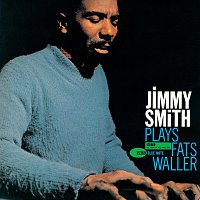 Přední strana obalu CD Jimmy Smith Plays Fats Waller [Remastered]