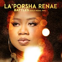 La'Porsha Renae – Battles [Gold Medal Mix]