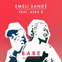 Emeli Sandé, Afro B – Babe [Team Salut Remix]