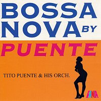 Tito Puente And His Orchestra – Bossa Nova