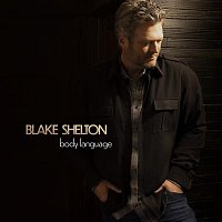 Blake Shelton – Body Language