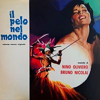 Bruno Nicolai, Nino Oliviero – Il pelo nel mondo [Original Motion Picture Soundtrack / Remastered 2022]