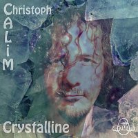 Christoph CALiM – Crystalline