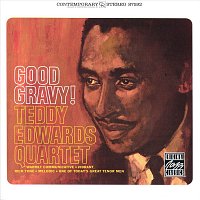 Teddy Edwards Quartet – Good Gravy! [Remastered 1991]