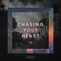 Newport – Chasing Your Heart - EP