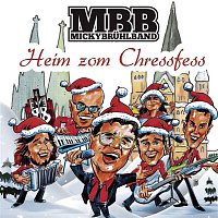 Micky Bruhl Band – Heim zom Chressfess
