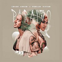 Lucas Lucco e Pabllo Vittar – Paraíso