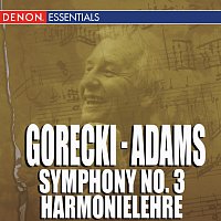 Různí interpreti – Gorecki Symphony No. 3 - Adams Harmonielehre