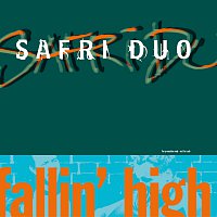 Safri Duo – Fallin' High