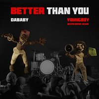 DaBaby, YoungBoy Never Broke Again – BETTER THAN YOU