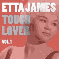 Etta James – Touch Lover Vol. 1