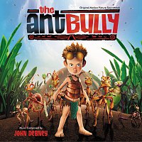 John Debney – The Ant Bully [Original Motion Picture Soundtrack]