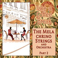The Melachrino Strings And Orchestra – Take a Coffee Break