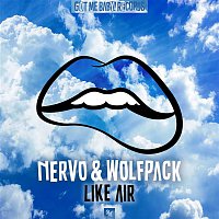 NERVO & Wolfpack – Like Air