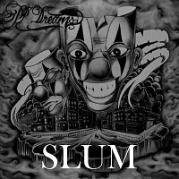 PP'Dreams – Slum