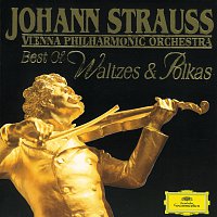 Wiener Philharmoniker – J. Strauss: Best of Waltzes & Polkas
