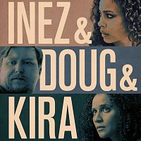 Inez & Doug & Kira [Original Motion Picture Soundtrack]