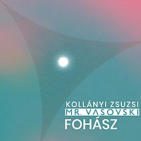 Mr. Vasovski, Kollányi Zsuzsi – Fohász