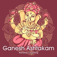 Nidhi Prasad – Ganesh Ashtakam [Non-Stop Chanting]