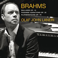 Brahms: 4 Ballades, Paganini Variations, 8 Klavierstucke