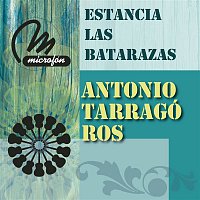 Antonio Tarragó Ros – Estancia Las Batarazas