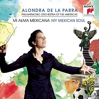 Alondra de la Parra – My Mexican Soul