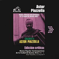 Astor Piazzolla – Edición Crítica: Música Popular Contemporanea De La Ciudad De Buenos Aires (Vol.1)