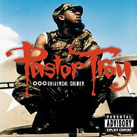 Pastor Troy – Universal Soldier