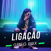Greg BBX – Ligacao