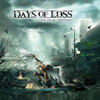 Days Of Loss – Our Frail Existence