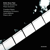 Erkki-Sven Tuur: Symphony No.7 “Pietas” / Piano Concerto