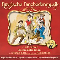 Allgauer Bauernmusik, Allgauer Tanzbodenmusik, Allgauer Klarinettenquartett – Bayrische Tanzbodenmusik