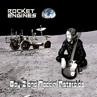 Rocket Engines – Boy-Z and Rockin' Asteroids
