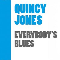 Quincy Jones – Everybody's Blues