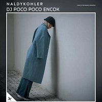 Naldykohler – DJ Poco Poco Encok