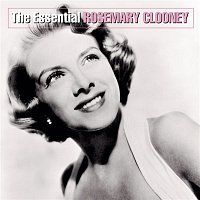 Rosemary Clooney – The Essential Rosemary Clooney