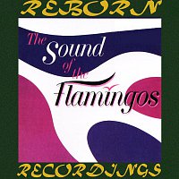The Flamingos – The Sound of the Flamingos (HD Remastered)