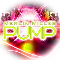 Merlin Milles – Pump