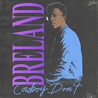 BRELAND – Cowboy Don’t