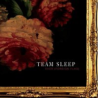 Team Sleep – Ever